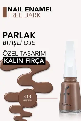 Flormar Oje 413 Tree Bark - 2